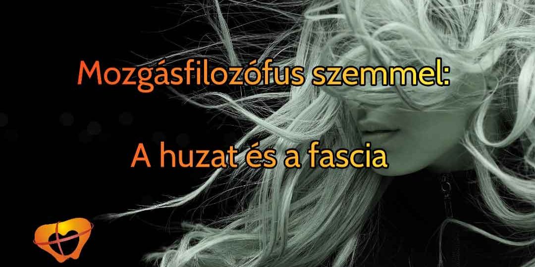 Huzathatás-és-fascia
